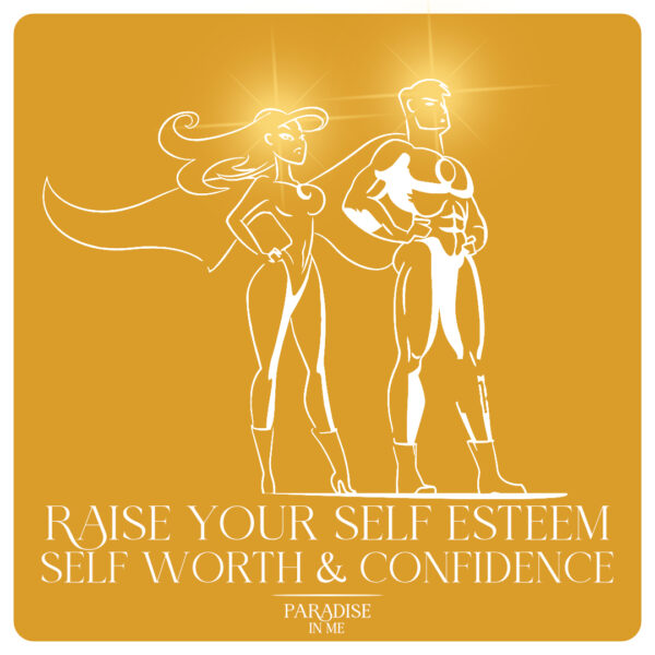 Raise Your Self Esteem